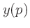 $\displaystyle y(p)$
