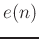 $ e(n)$