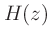 $\displaystyle H(z)$