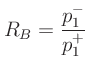 $\displaystyle R_B = \frac{p_1^-}{p_1^+}$